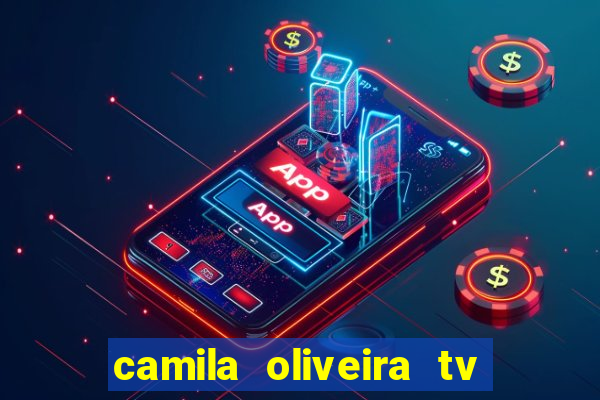 camila oliveira tv bahia marido